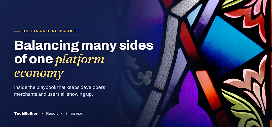 TechBullion featured card: Balancing many sides of one platform economy