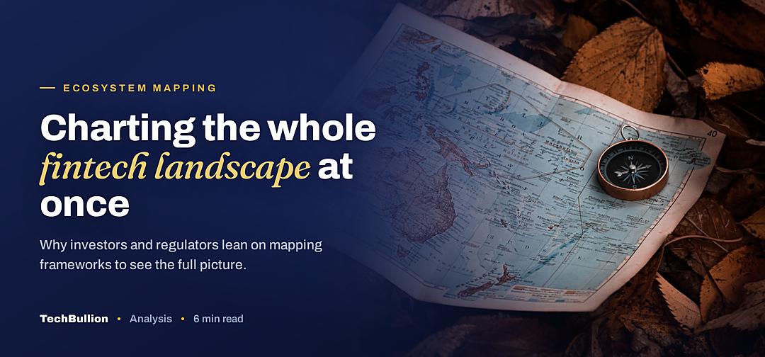 TechBullion featured card: Charting the whole fintech landscape at once