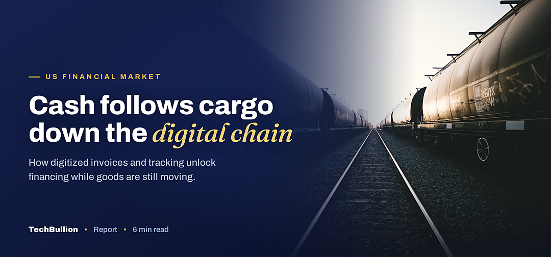 TechBullion featured card: Cash follows cargo down the digital chain