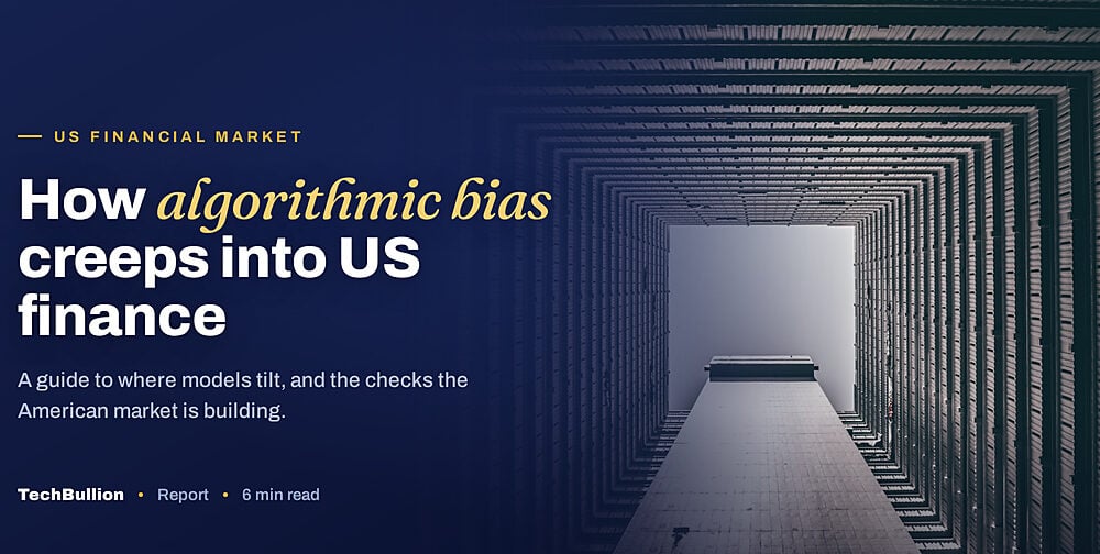 How Algorithmic Bias & Ethics Works: A Guide for the US Financial Market