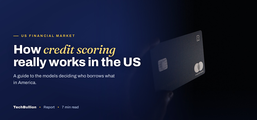 TechBullion featured card: How credit scoring really works in the US