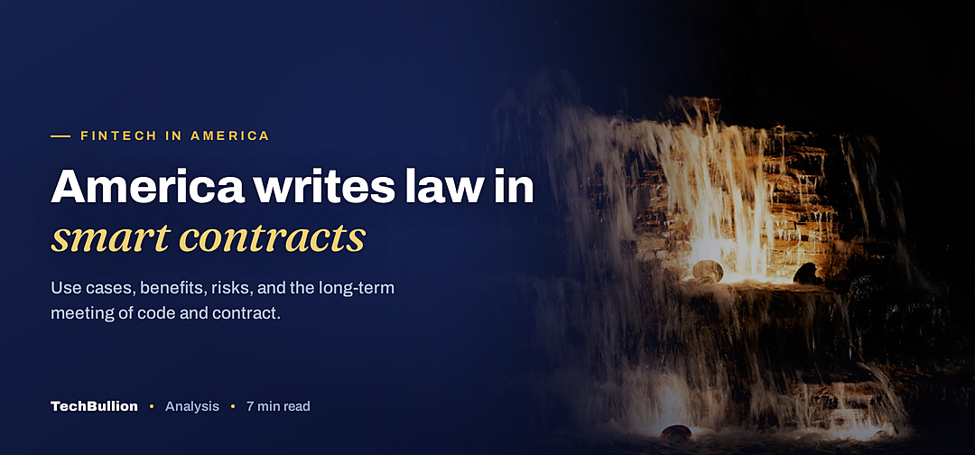 TechBullion featured card: America writes law in smart contracts