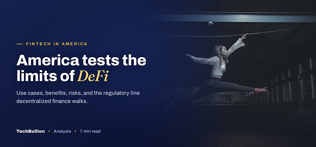 TechBullion featured card: America tests the limits of DeFi