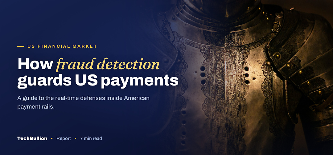 TechBullion featured card: How fraud detection guards US payments