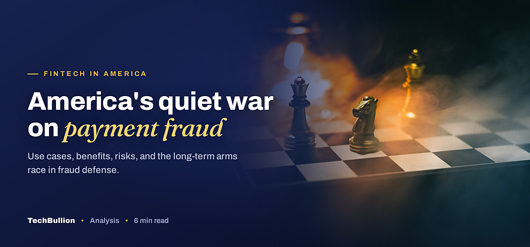 TechBullion featured card: America's quiet war on payment fraud