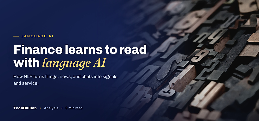TechBullion featured card: Finance learns to read with language AI