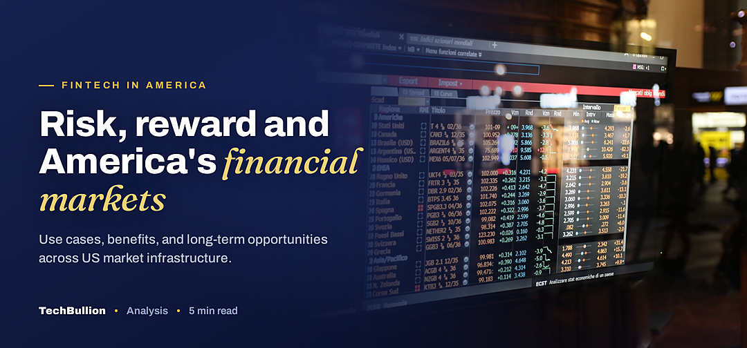 TechBullion featured card: Risk, reward and America's financial markets