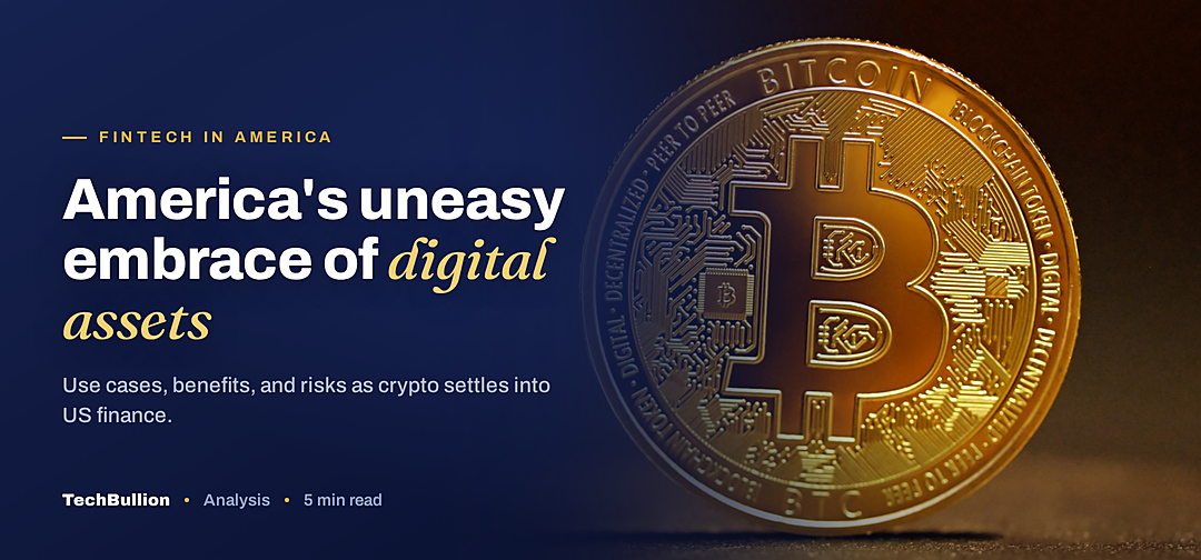 TechBullion featured card: America's uneasy embrace of digital assets
