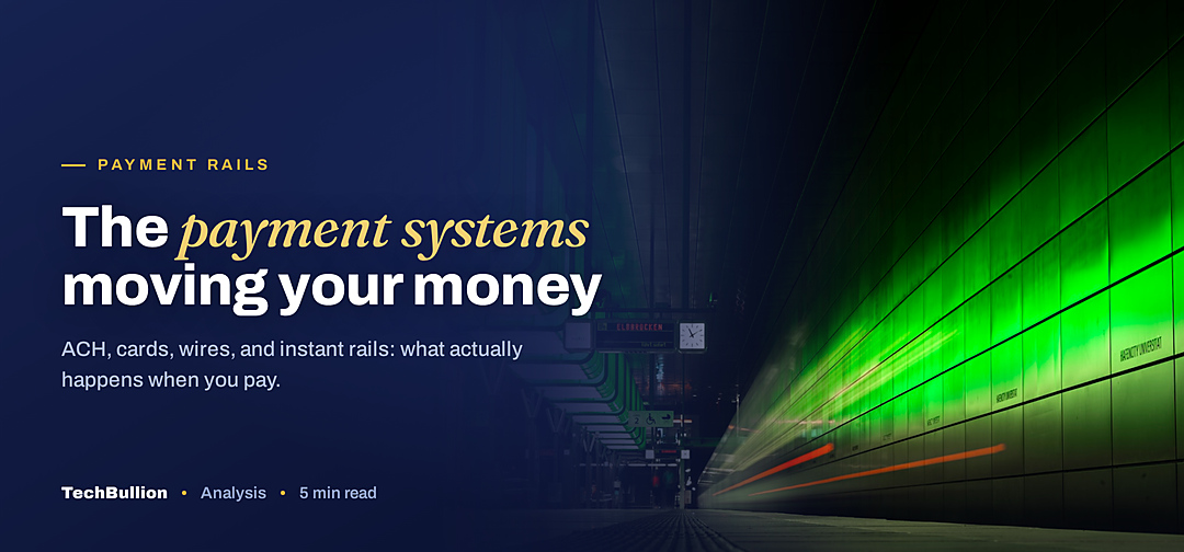 TechBullion featured card: The payment systems moving your money