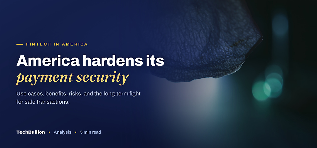 TechBullion featured card: America hardens its payment security
