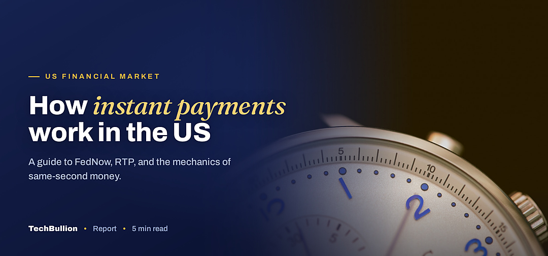 TechBullion featured card: How instant payments work in the US