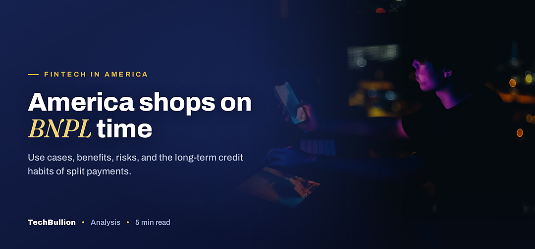 TechBullion featured card: America shops on BNPL time