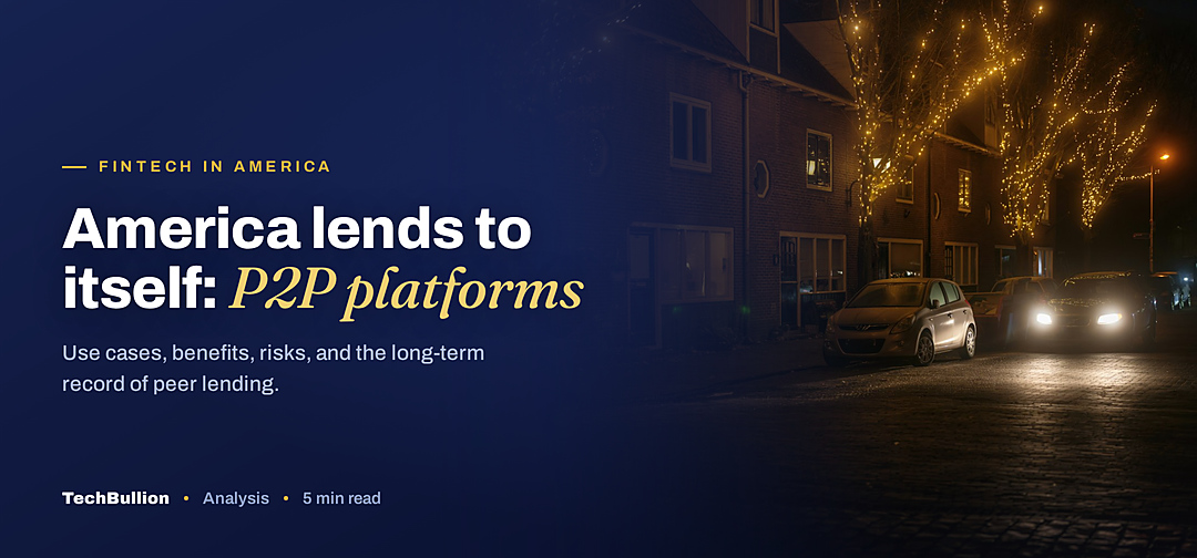 TechBullion featured card: America lends to itself: P2P platforms