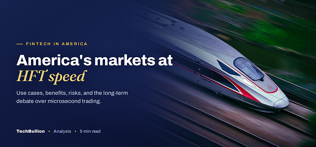 TechBullion featured card: America's markets at HFT speed