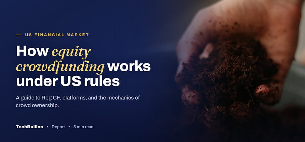 TechBullion featured card: How equity crowdfunding works under US rules