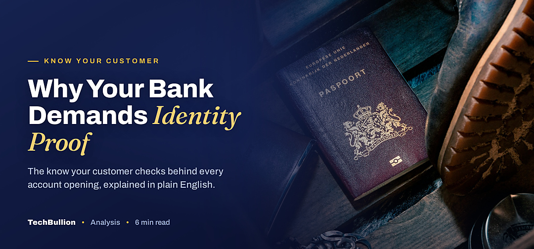 TechBullion featured card: Why Your Bank Demands Identity Proof