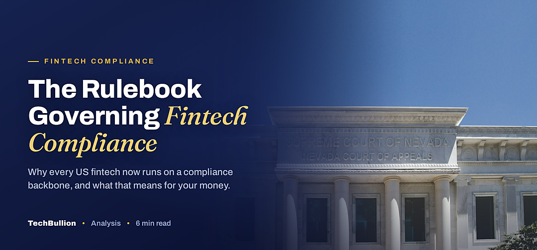 TechBullion featured card: The Rulebook Governing Fintech Compliance