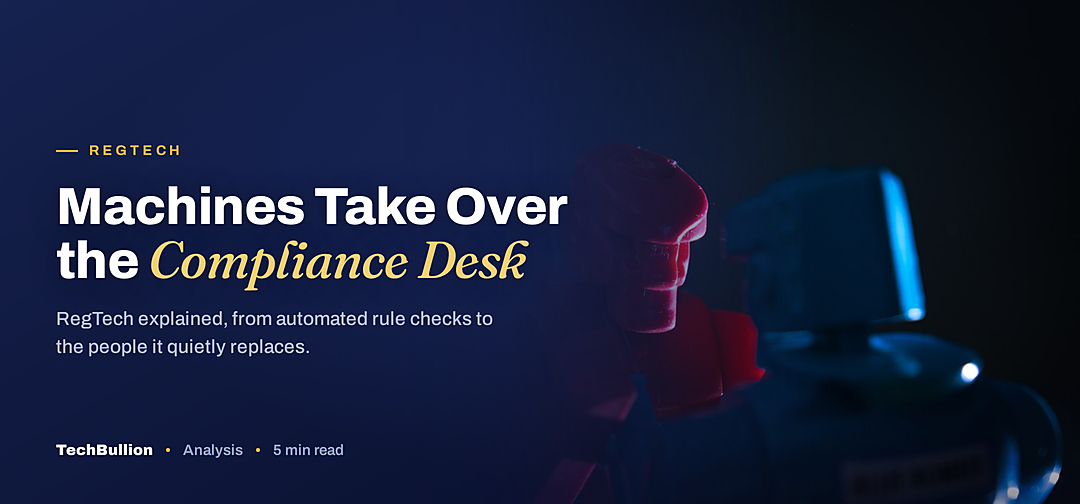 TechBullion featured card: Machines Take Over the Compliance Desk