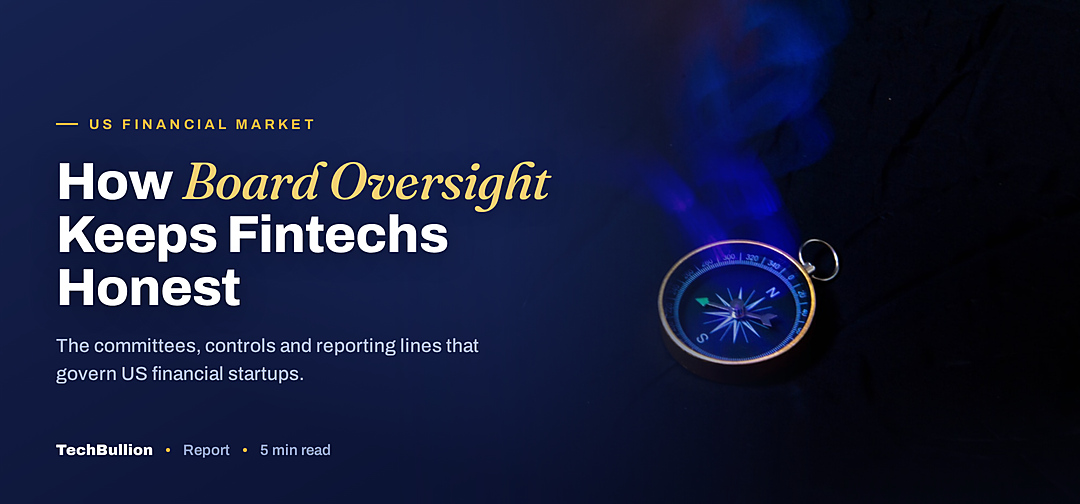TechBullion featured card: How Board Oversight Keeps Fintechs Honest