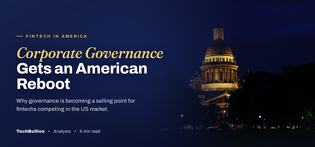 TechBullion featured card: Corporate Governance Gets an American Reboot