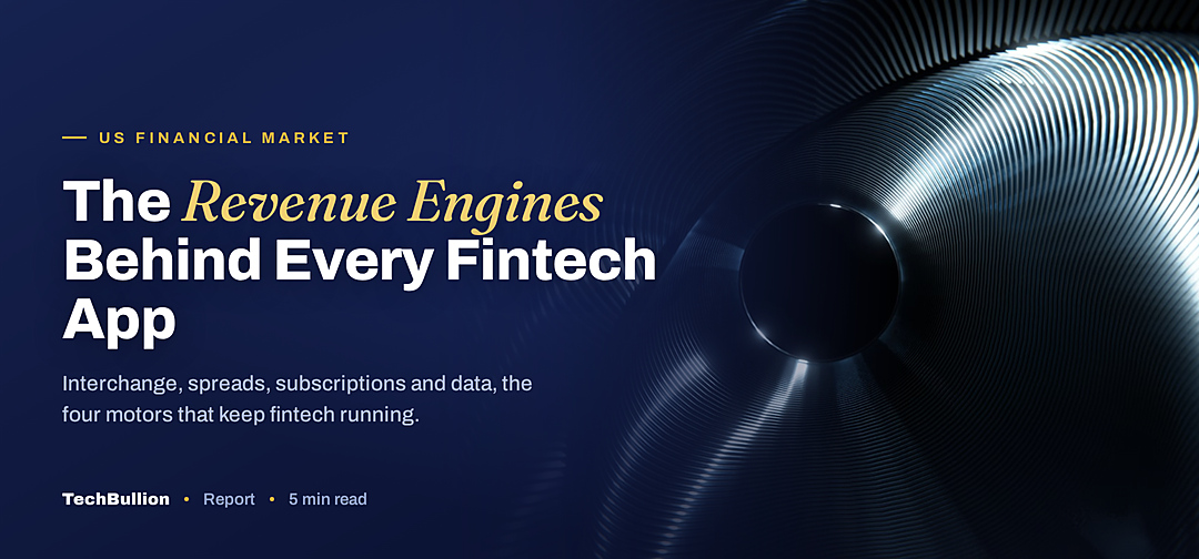 TechBullion featured card: The Revenue Engines Behind Every Fintech App