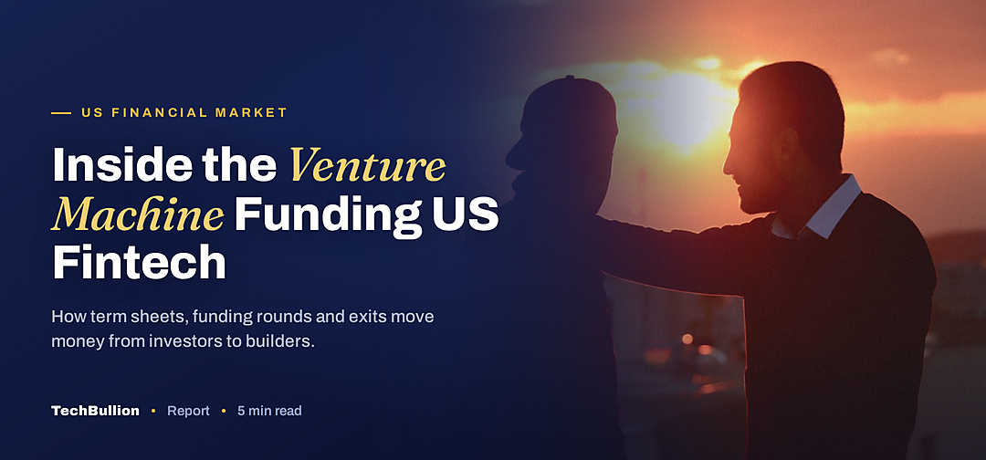 TechBullion featured card: Inside the Venture Machine Funding US Fintech