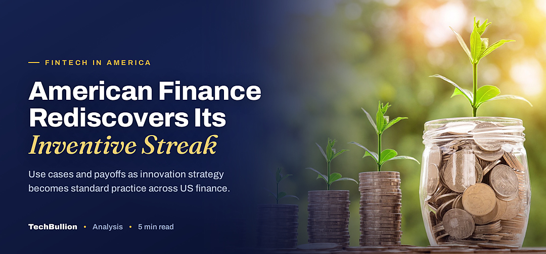 TechBullion featured card: American Finance Rediscovers Its Inventive Streak