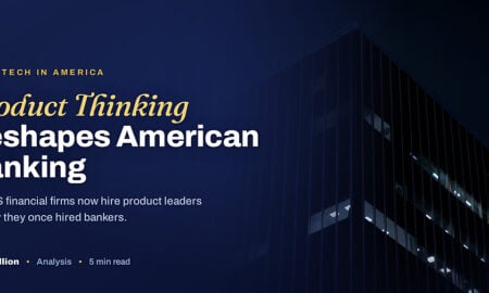 TechBullion featured card: Product Thinking Reshapes American Banking