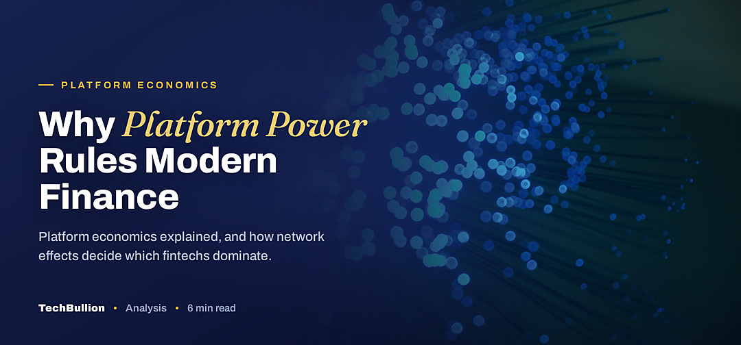 TechBullion featured card: Why Platform Power Rules Modern Finance