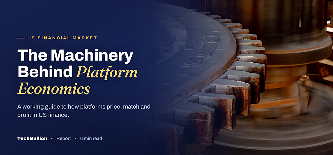 TechBullion featured card: The Machinery Behind Platform Economics