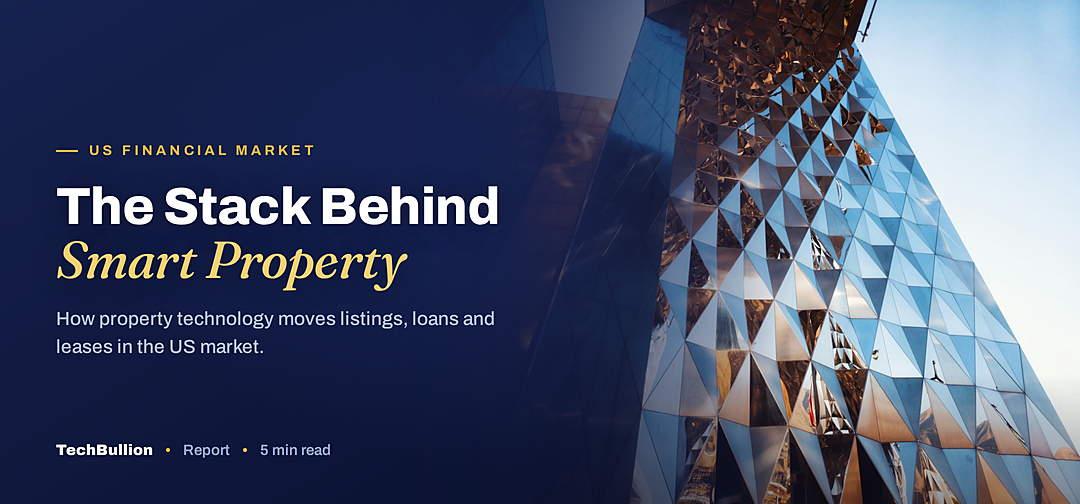 TechBullion featured card: The Stack Behind Smart Property