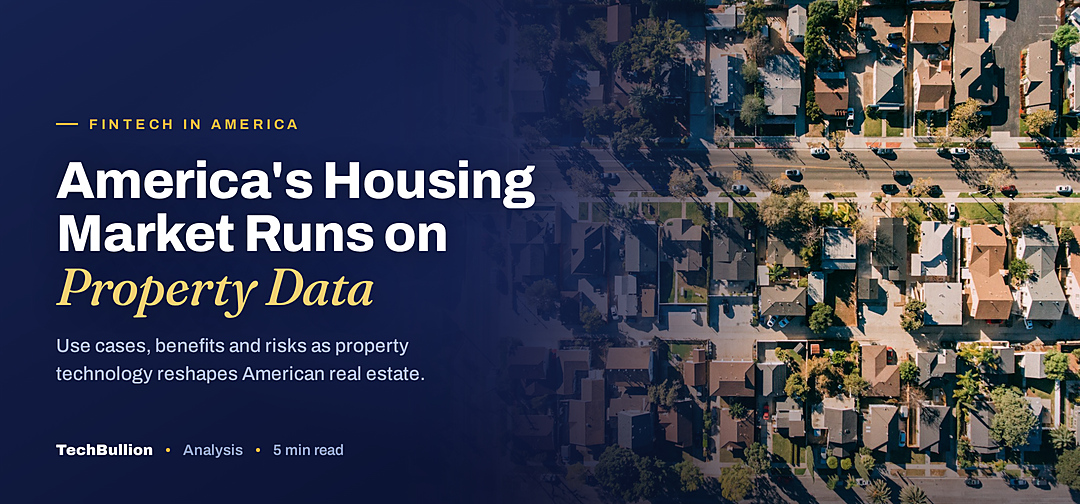 TechBullion featured card: America's Housing Market Runs on Property Data