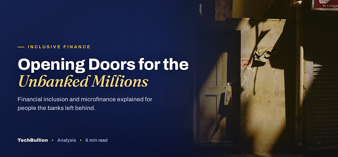 TechBullion featured card: Opening Doors for the Unbanked Millions