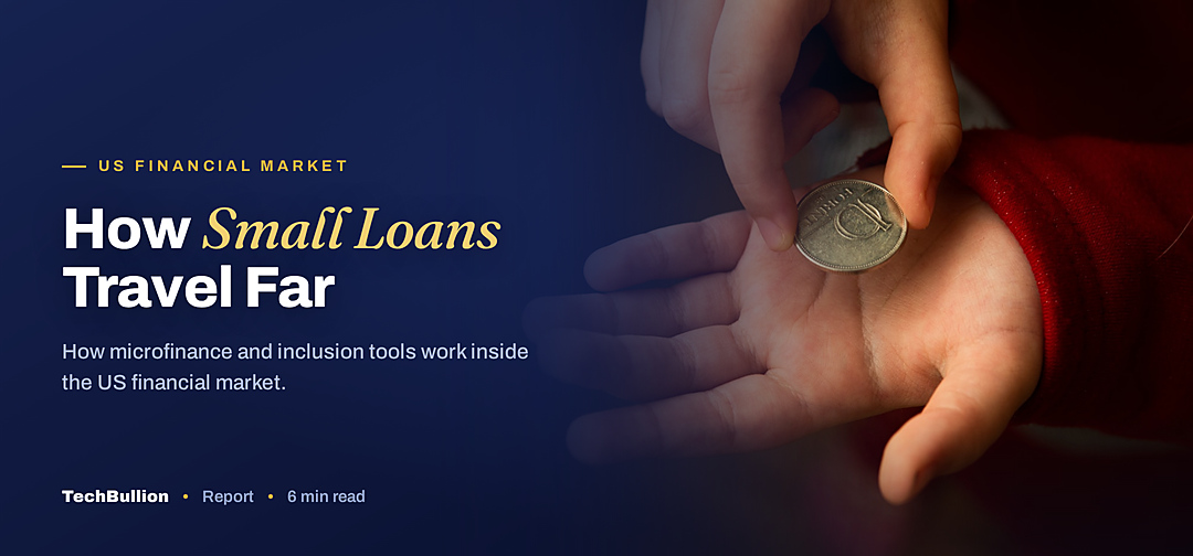 TechBullion featured card: How Small Loans Travel Far