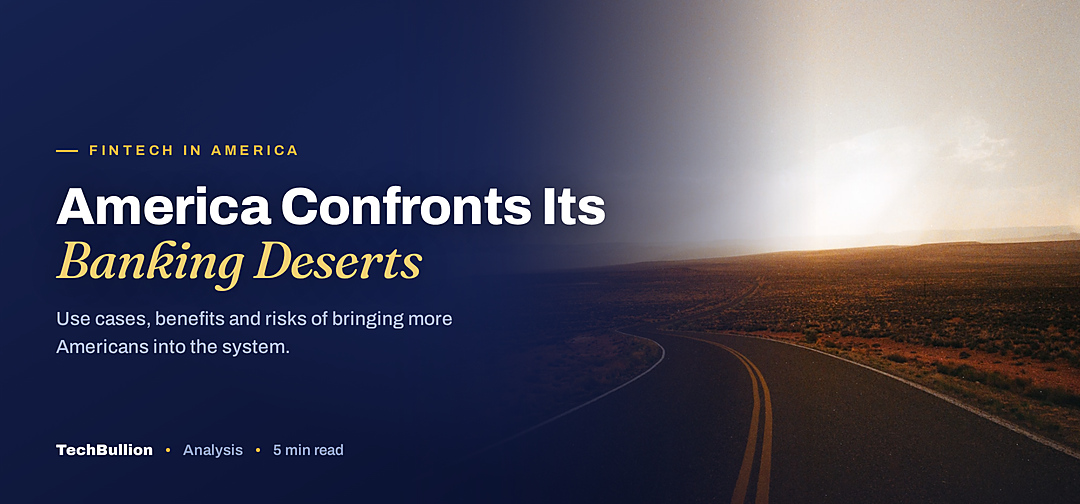 TechBullion featured card: America Confronts Its Banking Deserts
