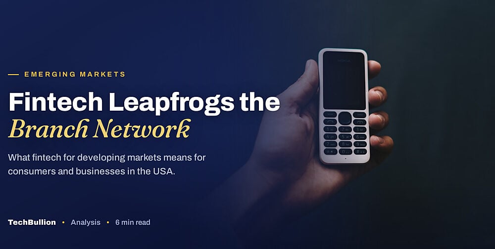 FinTech for Developing Markets Explained: What It Means for Consumers and Businesses in the USA