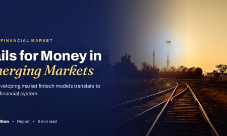 TechBullion featured card: Rails for Money in Emerging Markets