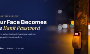 TechBullion featured card: Your Face Becomes the Bank Password