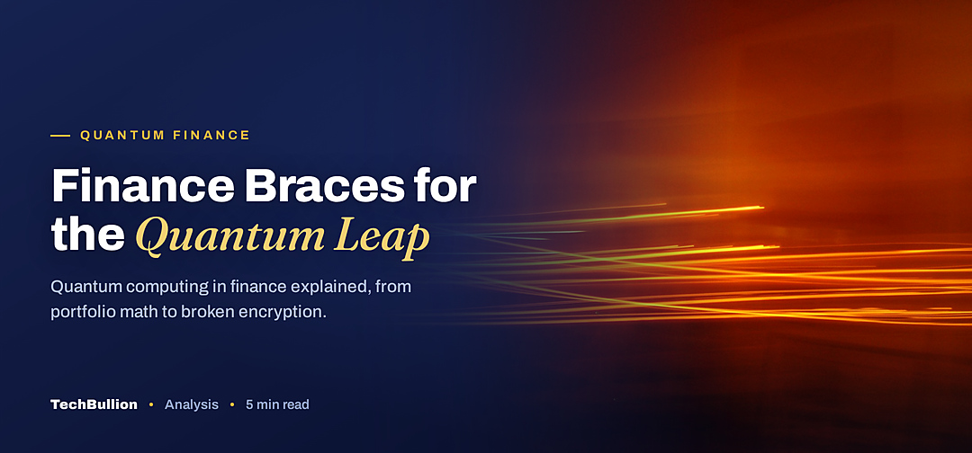 TechBullion featured card: Finance Braces for the Quantum Leap