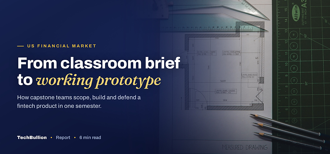 TechBullion featured card: From classroom brief to working prototype