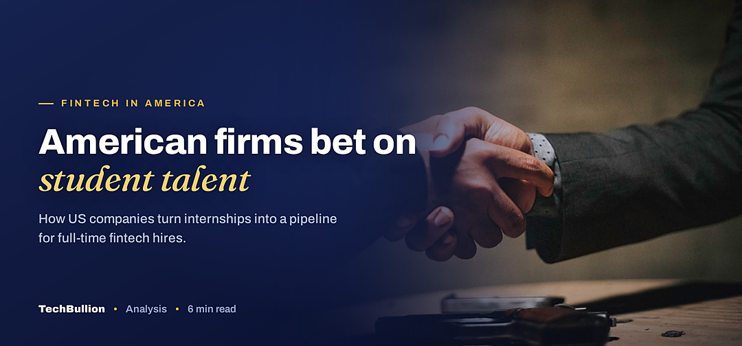 TechBullion featured card: American firms bet on student talent