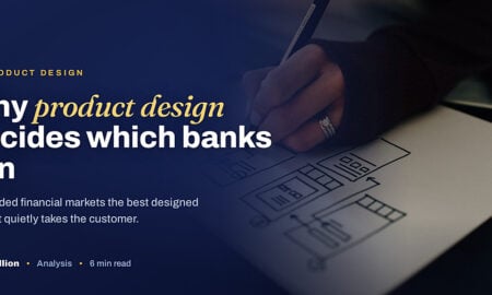 TechBullion featured card: Why product design decides which banks win