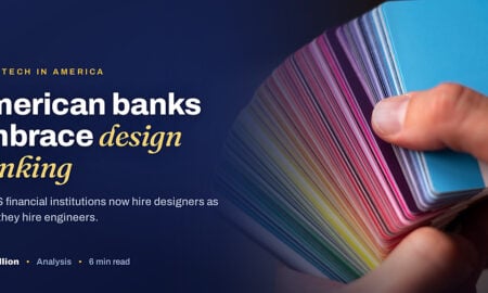 TechBullion featured card: American banks embrace design thinking