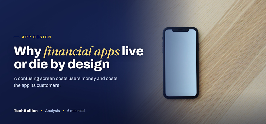 TechBullion featured card: Why financial apps live or die by design