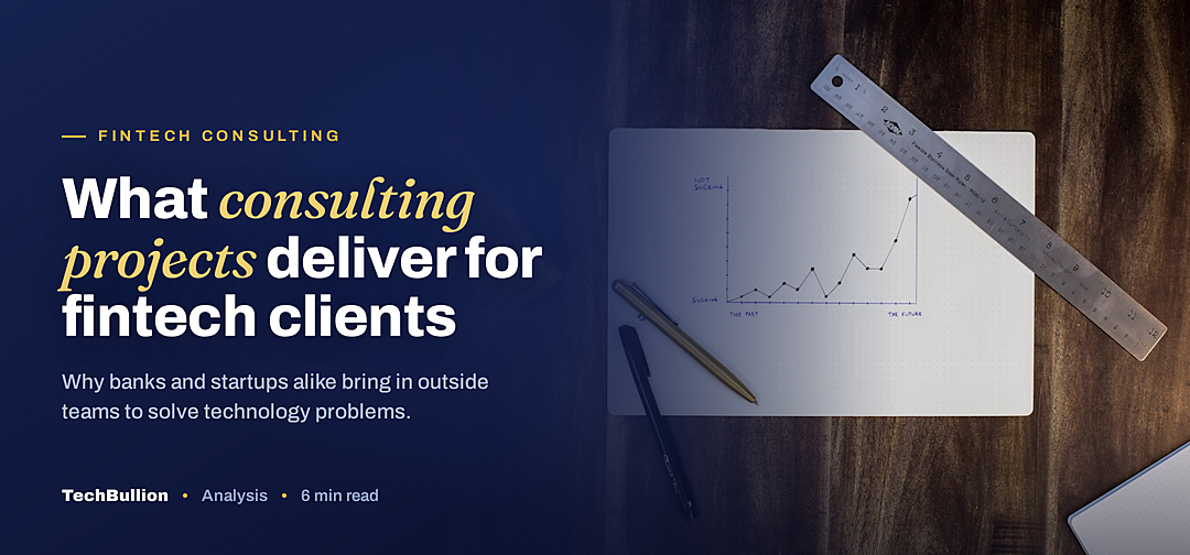 TechBullion featured card: What consulting projects deliver for fintech clients