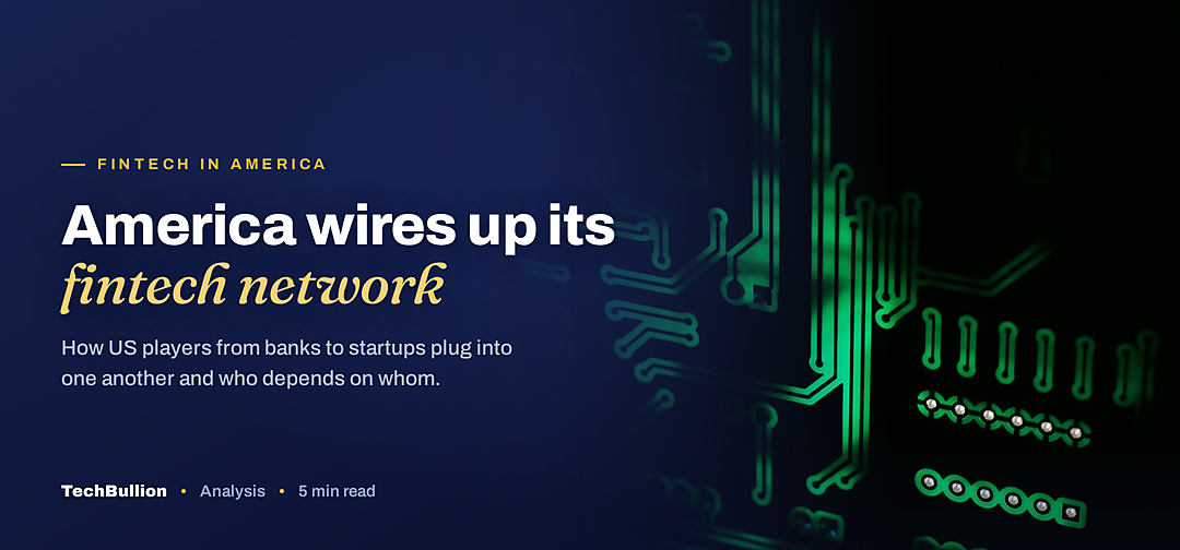 TechBullion featured card: America wires up its fintech network