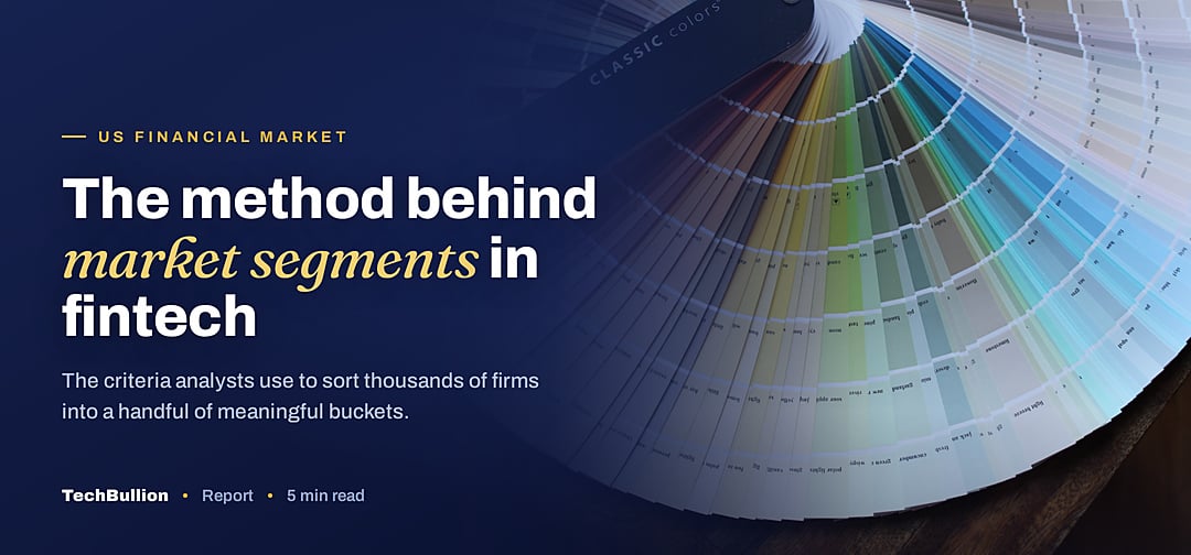 TechBullion featured card: The method behind market segments in fintech
