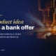 TechBullion featured card: How a product idea becomes a bank offer