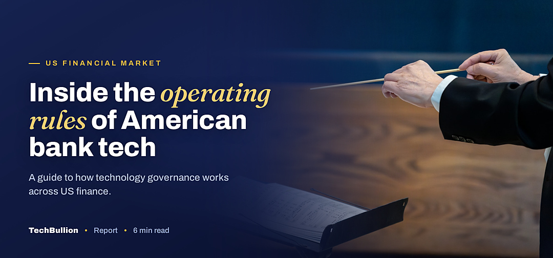 TechBullion featured card: Inside the operating rules of American bank tech