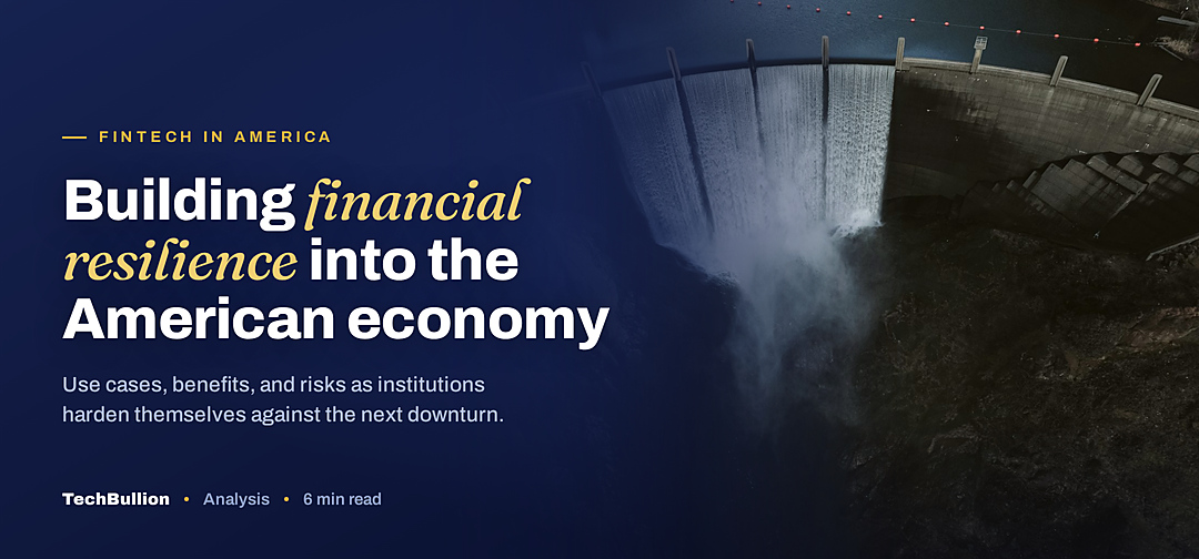 TechBullion featured card: Building financial resilience into the American economy